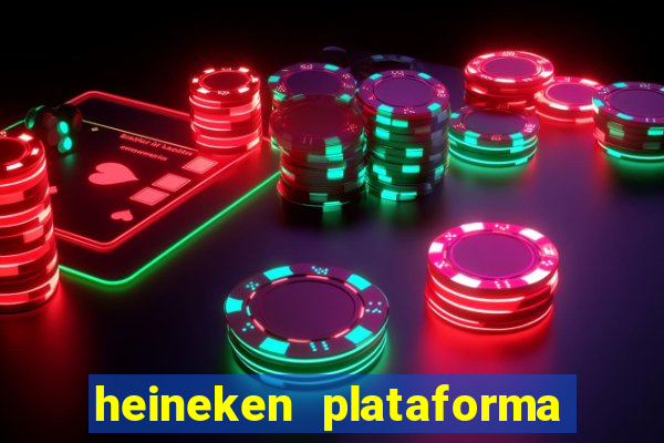 heineken plataforma de jogos